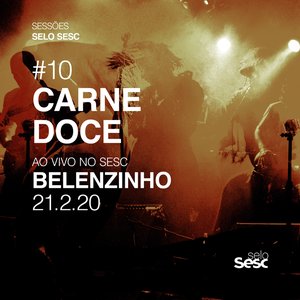 Image pour 'Sessões Selo Sesc #10: Carne Doce'