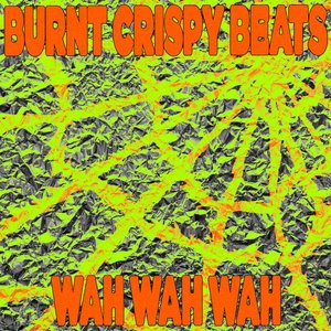 Image for 'Burnt Crispy Beats'