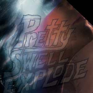 'pretty swell explode'の画像
