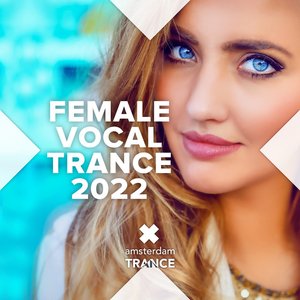 Image for 'Female Vocal Trance 2022'