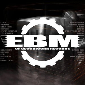 “Ebm Of Clockwork Records”的封面