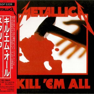 Zdjęcia dla 'Kill 'Em All (Japan Original Press)'