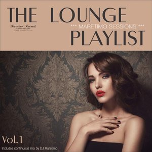 Image for 'Maretimo Sessions: The Lounge Playlist, Vol. 1 - Jazz Lounge Music Deluxe'