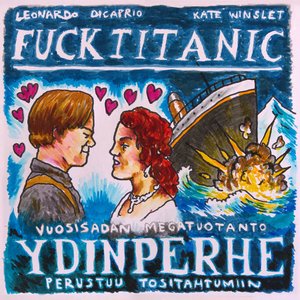 Image for 'Fuck Titanic'