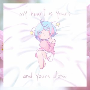 “my heart is yours and yours alone”的封面