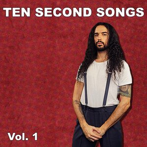 “Ten Second Songs, Vol. 1”的封面