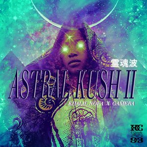 Image for 'ASTRAL KUSH 1 & 2'