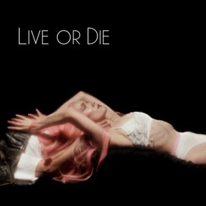 Image for 'Live or Die'