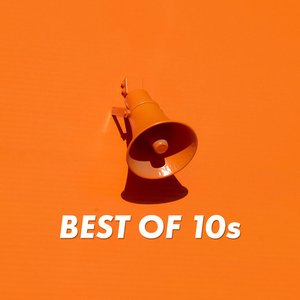 Image for 'Best of 10s'