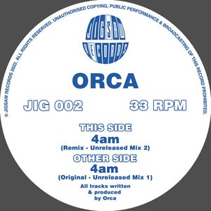 “JIG002 Orca - 4am Original / Unreleased Mix 1 / Remix / Unreleased Mix 2”的封面