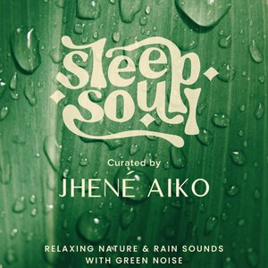 Image for 'Sleep Soul: Relaxing Nature & Rain Sounds With Green Noise'