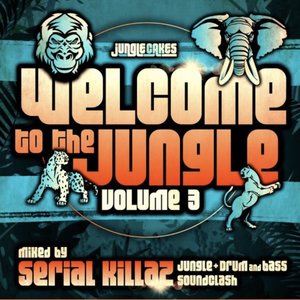 Image for 'Welcome To The Jungle, Vol. 3: The Ultimate Jungle Cakes Drum & Bass Compilation'