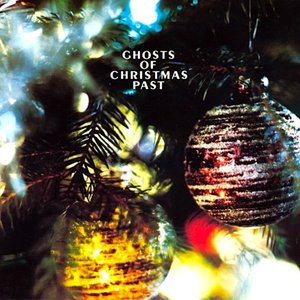 Image for 'Ghosts of Christmas Past'