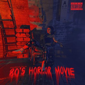 “SOUNDTRACK FOR AN 80'S HORROR MOVIE”的封面