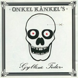 Image for 'Onkel Kånkels Gyllene Tider'