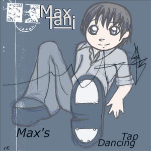 Bild für 'Max's Tap Dancing'