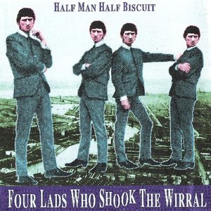 Imagem de 'Four Lads Who Shook the Wirral'