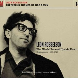 Image for 'The World Turned Upside Down: Rosselsongs 1960-2010'