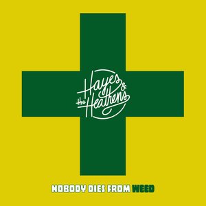 Image for 'Nobody Dies From Weed'