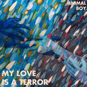 Imagen de 'My Love Is A Terror'