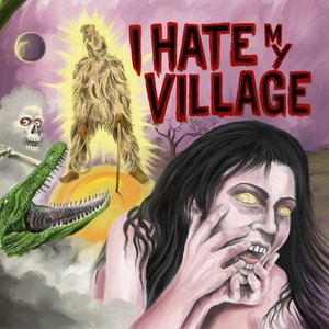 Immagine per 'I Hate My Village'