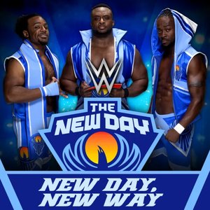 Image for 'WWE: New Day, New Way (The New Day)'