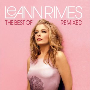 Image for 'The Best of LeAnn Rimes (Remixed)'