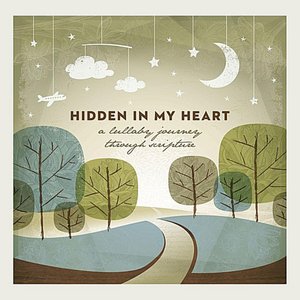 “Hidden In My Heart (A Lullaby Journey Through Scripture)”的封面