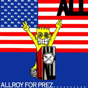 Bild för 'Allroy For Prez…'