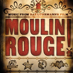 Image for 'Moulin Rouge! Music from Baz Luhrmann's Film'