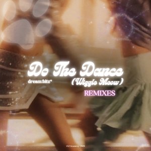 Image for 'Do The Dance (Wiggle Meow) - Remixes'