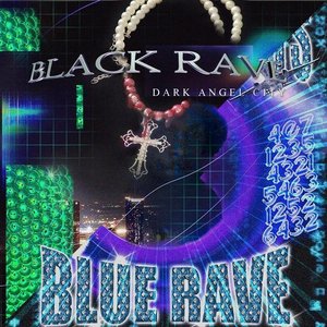 Image for 'BLUE RAVE / BLACK RAVE'