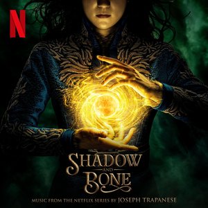 “Shadow and Bone (Music from the Netflix Series)”的封面