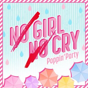 Image for 'NO GIRL NO CRY'