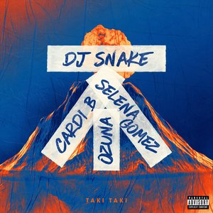 Image for 'Taki Taki (with Selena Gomez, Ozuna & Cardi B)'