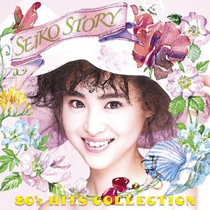 Image for 'SEIKO STORY～80's HITS COLLECTION～'