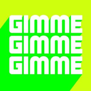 Zdjęcia dla 'Gimme Gimme'