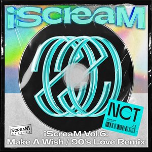 Image for 'iScreaM Vol.6 : Make A Wish / 90's Love Remix'