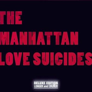 Bild för 'The Manhattan Love Suicides Deluxe Edition'