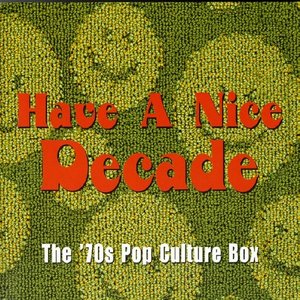 Image pour 'Have A Nice Decade: The '70s Pop Culture Box'