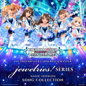 Image for 'THE IDOLM@STER CINDERELLA MASTER jewelries! SERIES GAME VERSION SONG COLLECTION'