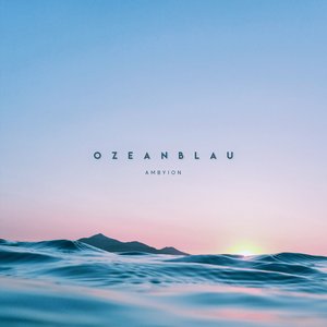 Image for 'Ozeanblau'