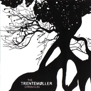 Image for 'The Trentemøller Chronicles (CD 1)'