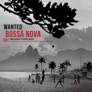 “Wanted Bossa Nova: From Diggers to Music Lovers”的封面