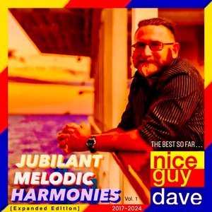 Image for 'Jubilant Melodic Harmonies Volume 1: 2017-2024 (The Best So Far…) (Expanded Edition) [Remastered 2025]'