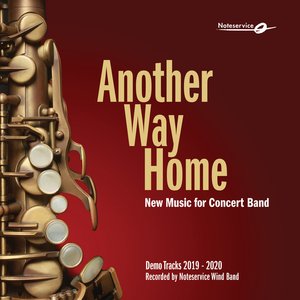 Image pour 'Another Way Home - New Music for Concert Band - Demo Tracks 2019-2020'