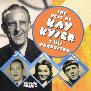 Изображение для 'The Best of Kay Kyser and His Orchestra'