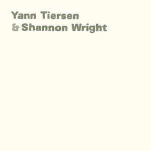 Image for 'Yann Tiersen & Shannon Wright'