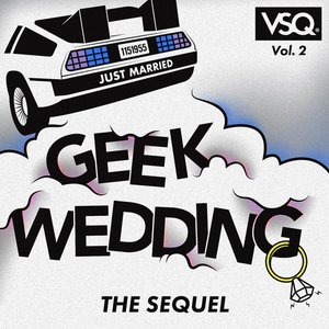 Bild för 'Geek Wedding, Vol. 2: The Sequel'
