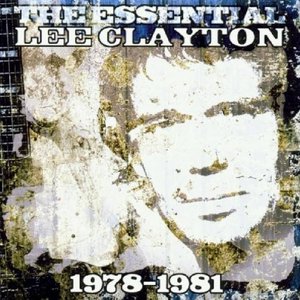 Image for 'The Essential Lee Clayton 1978-1981'